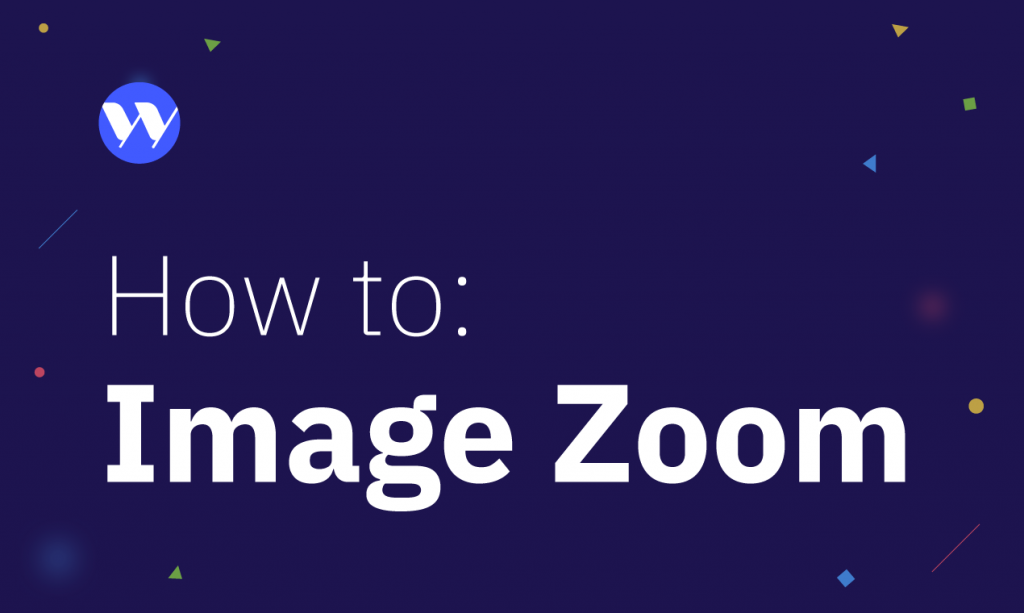 ShopWP | How to series #1: Image Zoom